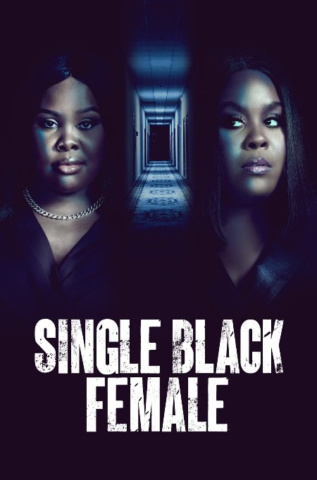 Single Black Female (2022) afişi Single Black Female (2022) afişi