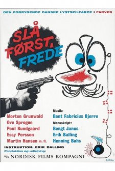 Slå Først, Frede!