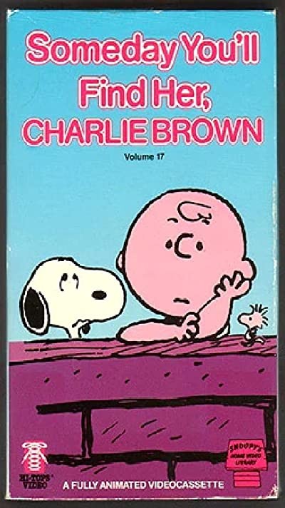 Someday You'll Find Her, Charlie Brown (1981) afişi Someday You'll Find Her, Charlie Brown (1981) afişi