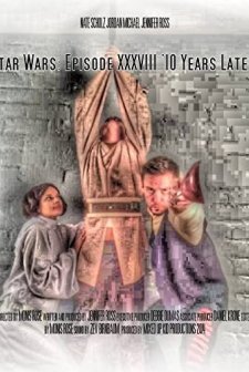 Star Wars: Bölüm XXXVIII - 10 Yıl Sonra (2014) afişi