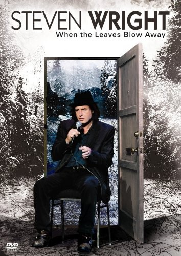 Steven Wright: When The Leaves Blow Away (2006) afişi Steven Wright: When The Leaves Blow Away (2006) afişi