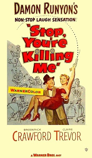 Stop, You're Killing Me (1952) afişi Stop, You're Killing Me (1952) afişi
