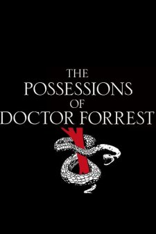The Possessions Of Doctor Forrest (2012) afişi