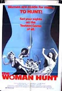 The Woman Hunt (1973) afişi The Woman Hunt (1973) afişi