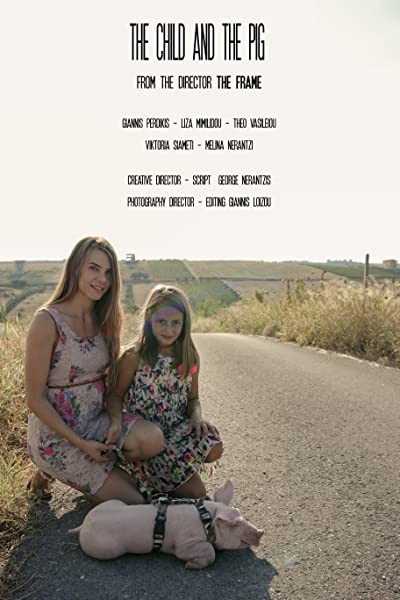 The Child and the Pig (2016) afişi The Child and the Pig (2016) afişi