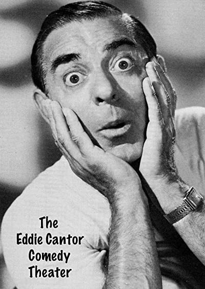The Eddie Cantor Comedy Theater (1955) afişi The Eddie Cantor Comedy Theater (1955) afişi