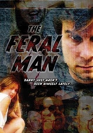The Feral Man (2002) afişi The Feral Man (2002) afişi