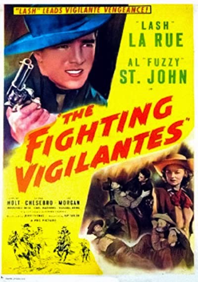 The Fighting Vigilantes (1947) afişi The Fighting Vigilantes (1947) afişi