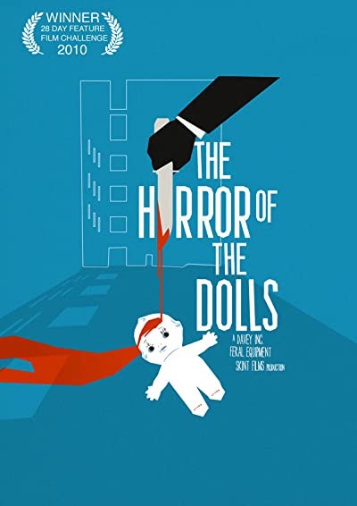 The Horror Of The Dolls (2010) afişi The Horror Of The Dolls (2010) afişi