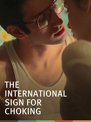 The International Sign for Choking (2011) afişi The International Sign for Choking (2011) afişi