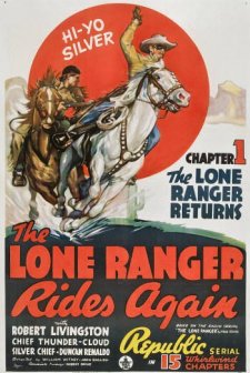 The Lone Ranger Rides Again