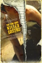 The Man Who Killed Castro afişi The Man Who Killed Castro afişi