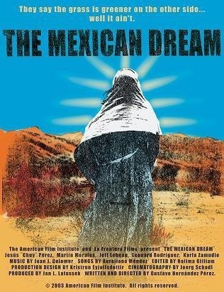 The Mexican Dream (2003) afişi The Mexican Dream (2003) afişi