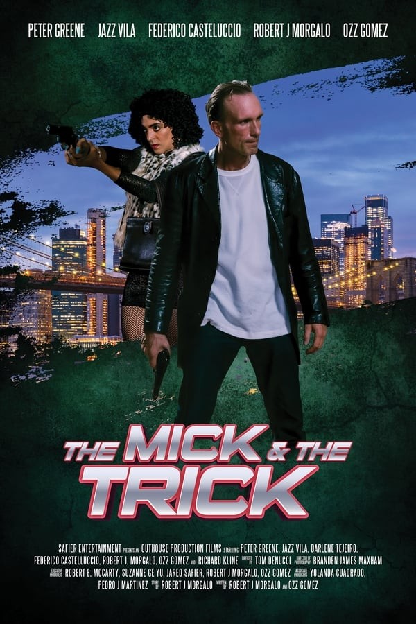 The Mick and the Trick (2024) afişi The Mick and the Trick (2024) afişi