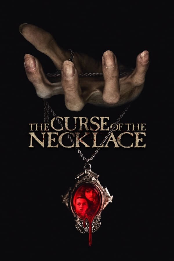 The Curse of the Necklace (2024) afişi The Curse of the Necklace (2024) afişi