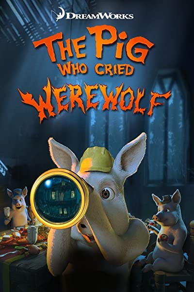 The Pig Who Cried Werewolf (2011) afişi The Pig Who Cried Werewolf (2011) afişi