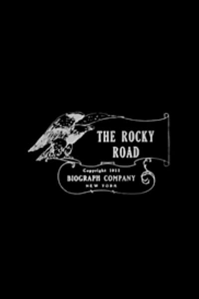 The Rocky Road (1910) afişi The Rocky Road (1910) afişi