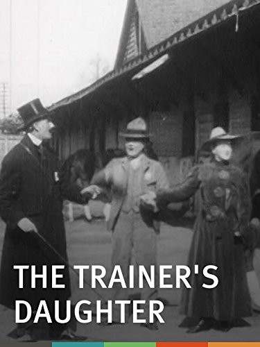 The Trainer's Daughter; Or, A Race For Love (1907) afişi The Trainer's Daughter; Or, A Race For Love (1907) afişi