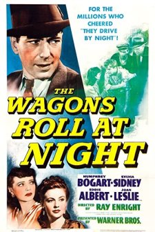 The Wagons Roll At Night (1941) afişi