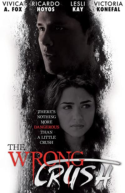 The Wrong Crush (2017) afişi The Wrong Crush (2017) afişi