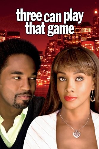 Three Can Play That Game (2007) afişi Three Can Play That Game (2007) afişi