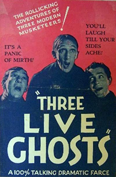 Three Live Ghosts (1929) afişi Three Live Ghosts (1929) afişi