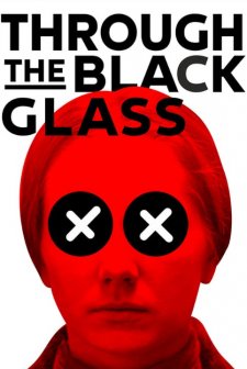 Through the Black Glass (2019) afişi