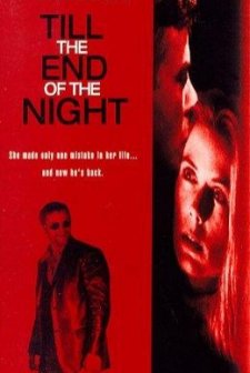 Till The End Of The Night (1995) afişi