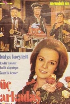 Üç Arkadaş (1972) afişi