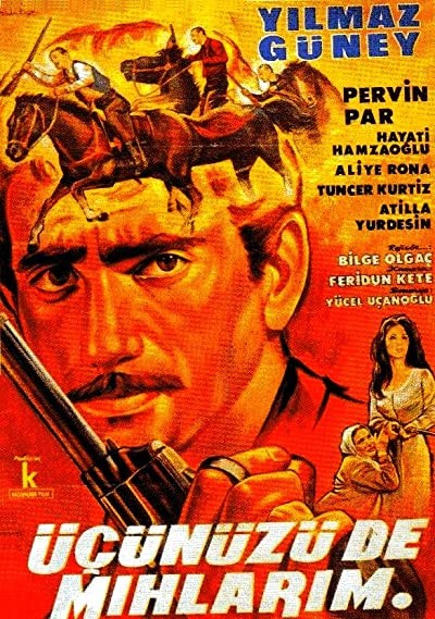 Üçünüzü De Mıhlarım (1965) afişi Üçünüzü De Mıhlarım (1965) afişi