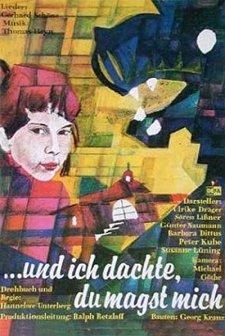 ...und Ich Dachte, Du Magst Mich (1987) afişi