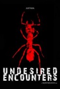 Undesired Encounters (2017) afişi Undesired Encounters (2017) afişi