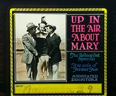 Up In The Air About Mary (1922) afişi Up In The Air About Mary (1922) afişi