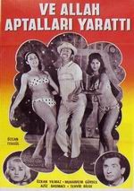 Ve Allah Aptalları Yarattı