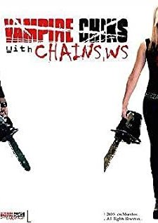Vampire Chicks With Chainsaws (2006) afişi