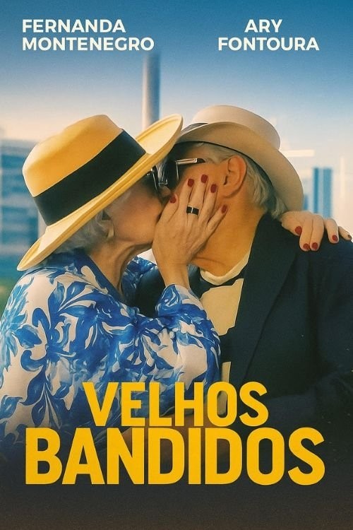 Velhos Bandidos (2026) afişi