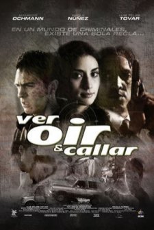 Ver Oir Y Callar (2005) afişi