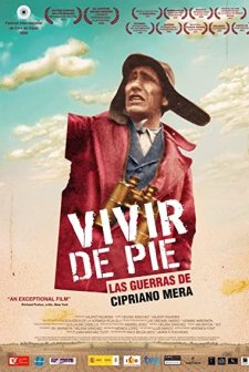 Vivir De Pie. Las Guerras De Cipriano Mera (2009) afişi