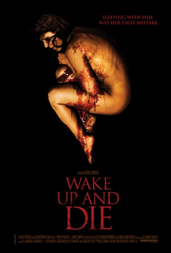 Wake Up and Die (2011) afişi Wake Up and Die (2011) afişi