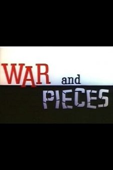 War And Pieces