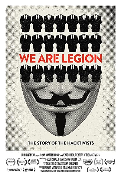 We Are Legion: The Story of the Hacktivists (2012) afişi We Are Legion: The Story of the Hacktivists (2012) afişi