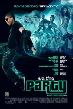 We The Party (2011) afişi We The Party (2011) afişi