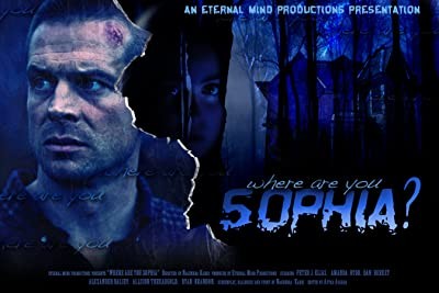 Where Are You Sophia? (2009) afişi Where Are You Sophia? (2009) afişi