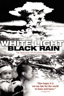 White Light Black Rain: The Destruction Of Hiroshima And Nagasaki (2007) afişi