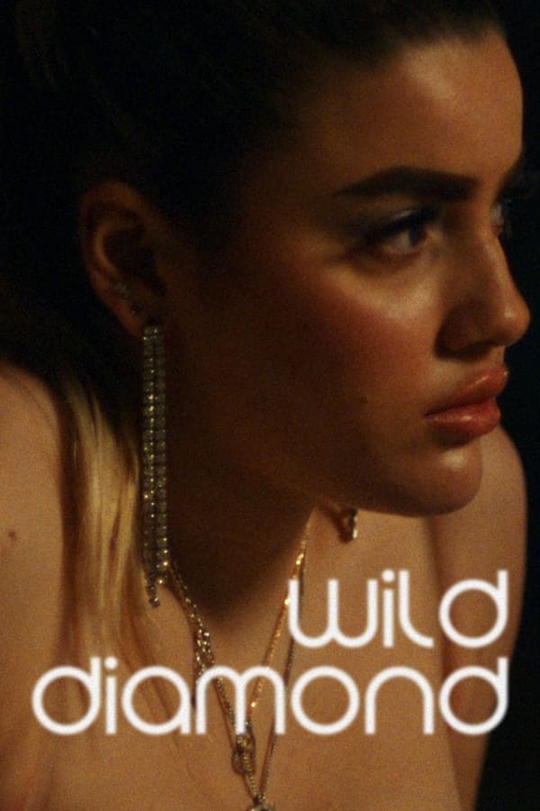 Wild Diamond (2024) afişi Wild Diamond (2024) afişi