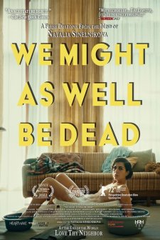 Wir könnten genauso gut tot sein