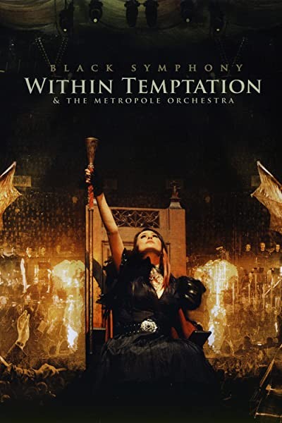 Within Temptation & The Metropole Orchestra: Black Symphony (2008) afişi Within Temptation & The Metropole Orchestra: Black Symphony (2008) afişi