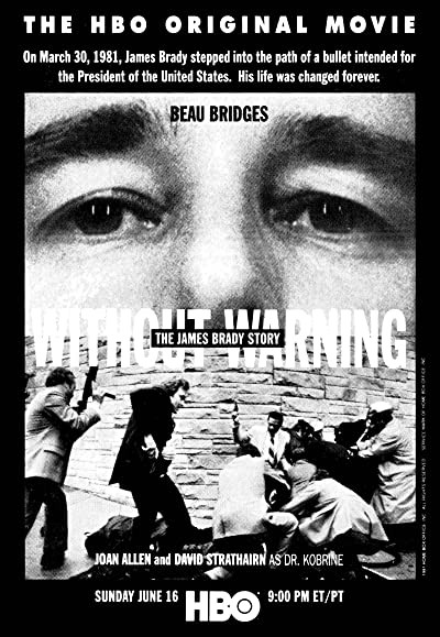 Without Warning: The James Brady Story (1991) afişi Without Warning: The James Brady Story (1991) afişi