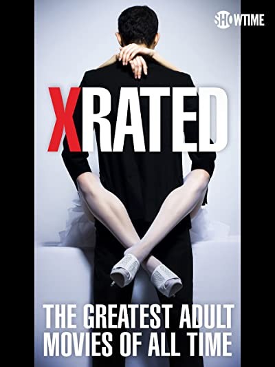 X-Rated: The Greatest Adult Movies of All Time (2015) afişi X-Rated: The Greatest Adult Movies of All Time (2015) afişi