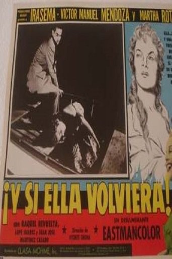Y Si Ella Volviera